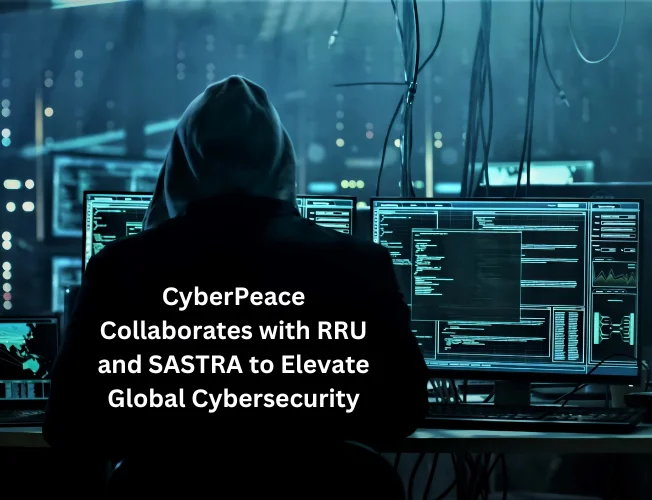 CyberPeace, RRU, and SASTRA join forces in a strategic partnership for global cybersecurity, focusing on research, education, and fostering cyber resilience.