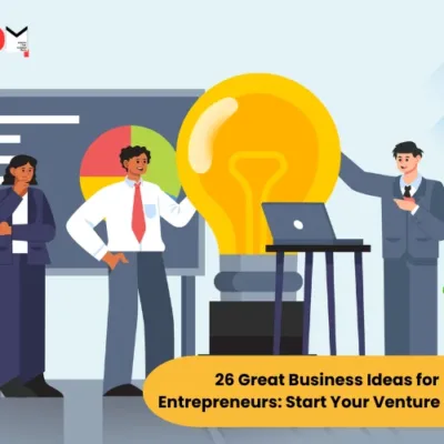 26 Great Business Ideas for Entrepreneurs: Start Your Venture Today