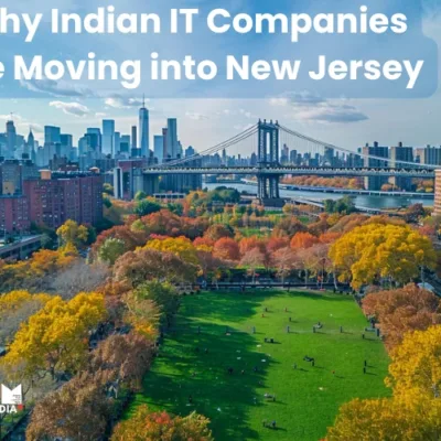 Why Indian IT Companies are Moving into New Jersey: Strategic Insights and Economic Impact